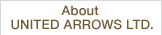 About UNITED ARROWS LTD.