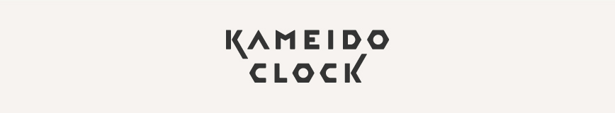 KAMEIDO CLOCK